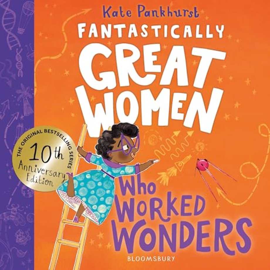 Fantastically Great Women Who Worked Wonders