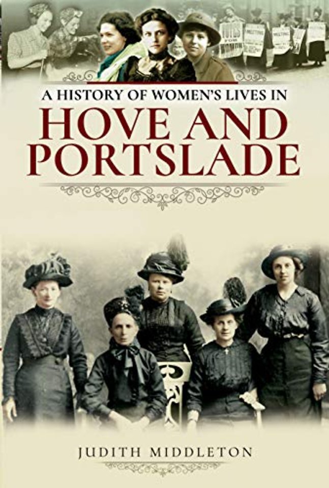 A History of Women's Lives in Hove and Portslade
