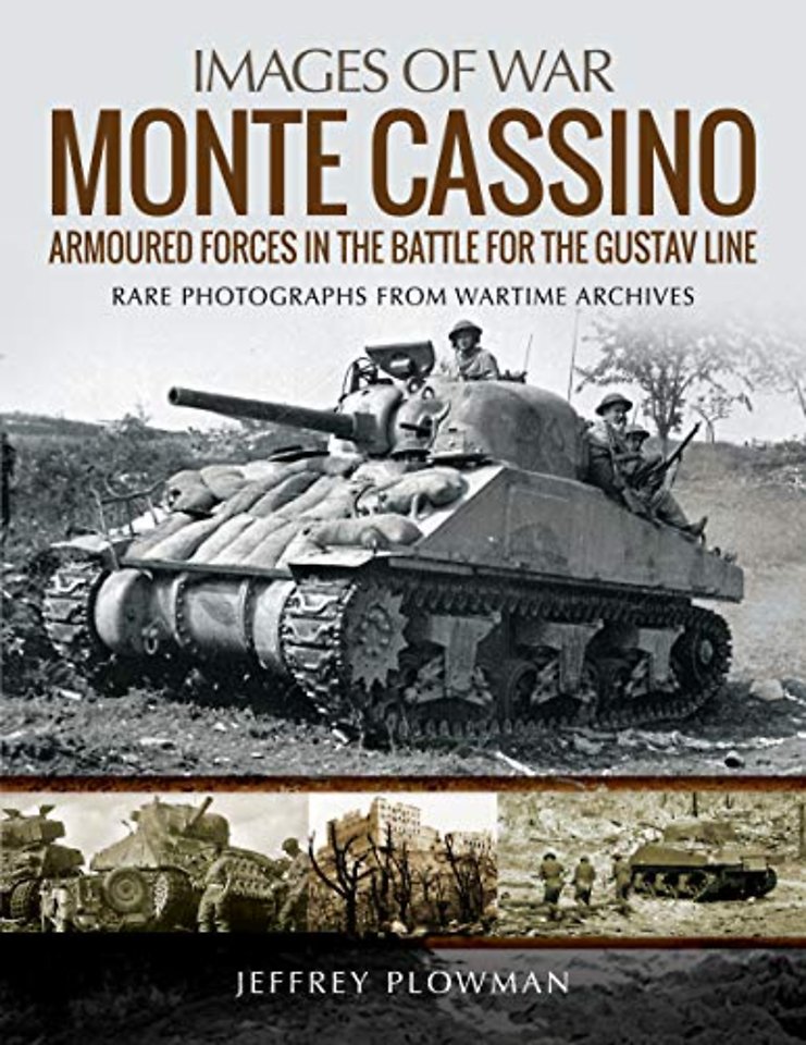 Monte Cassino: Amoured Forces in the Battle for the Gustav Line