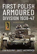 First Polish Armoured Division 1938-47