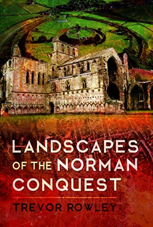 Landscapes of the Norman Conquest