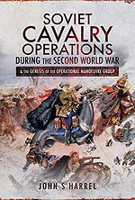 Soviet Cavalry Operations During the Second World War