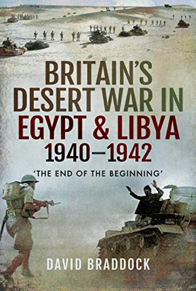 Britain's Desert War in Egypt and Libya 1940-1942