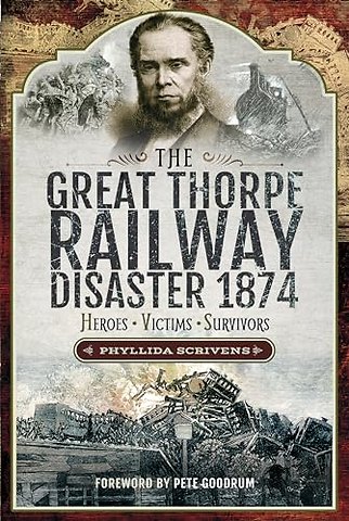 The Great Thorpe Railway Disaster 1874