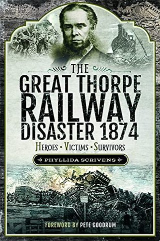 The Great Thorpe Railway Disaster 1874