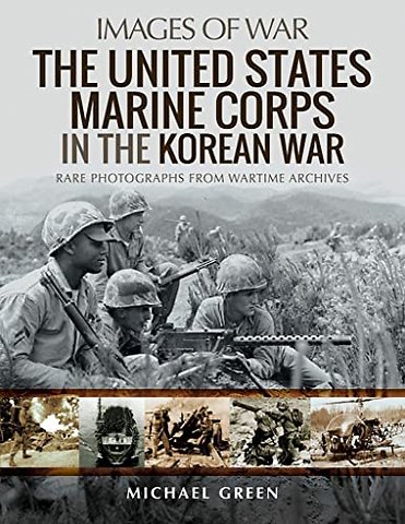 The United States Marine Corps in the Korean War