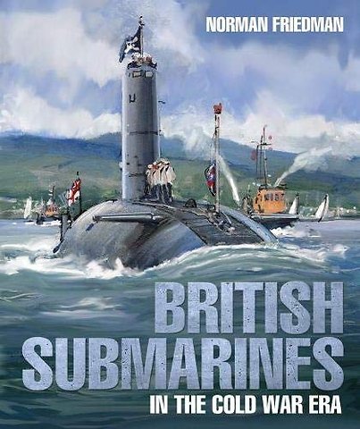 British Submarines : in the Cold War Era