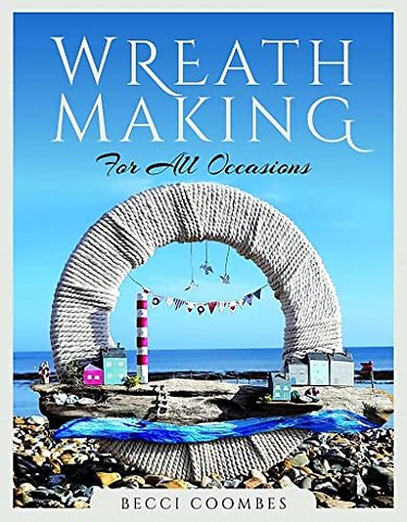 Wreath Making for all Occasions