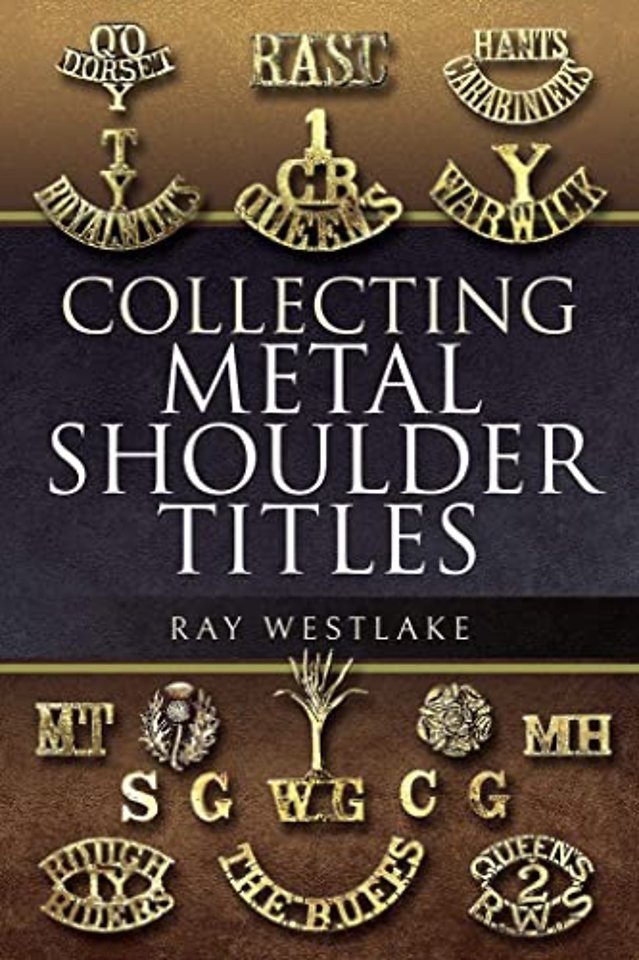 Collecting Metal Shoulder Titles