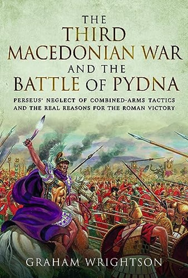 The Third Macedonian War and Battle of Pydna