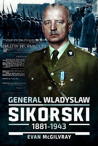 General Wladyslaw Sikorski, 1881–1943