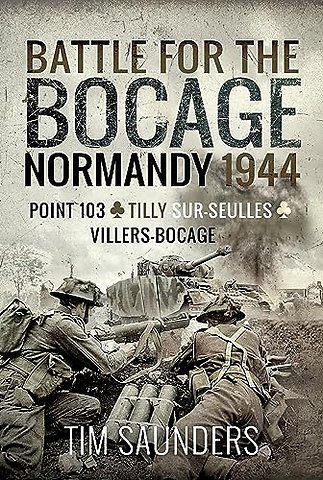 Battle for the Bocage, Normandy 1944
