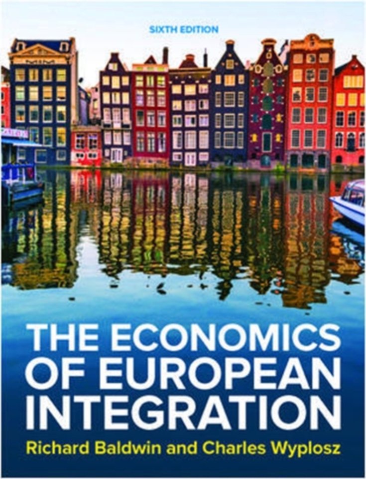 The Economics of European Integration door Richard Baldwin