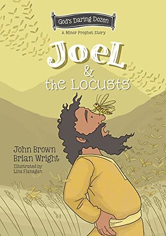 Joel and the Locusts