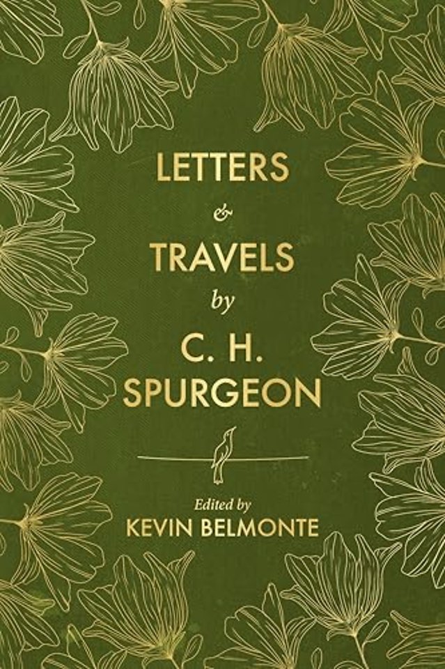 Letters and Travels By C. H. Spurgeon