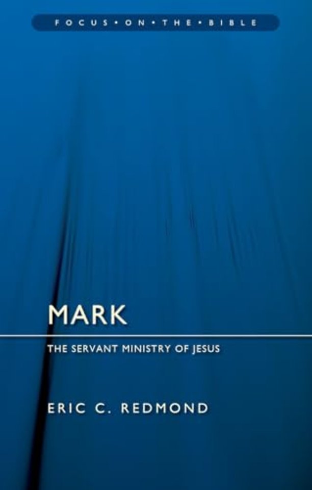 Mark: The Servant Ministry of Jesus