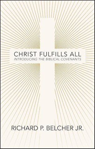 Christ Fulfills All