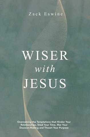 Wiser With Jesus