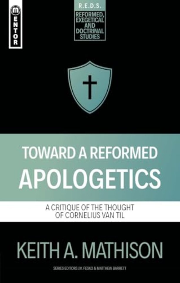 Toward a Reformed Apologetics