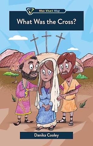 What Was the Cross?