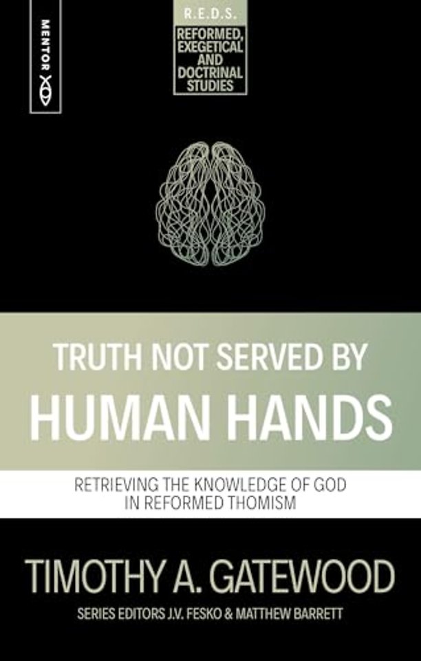 Truth Not Served by Human Hands