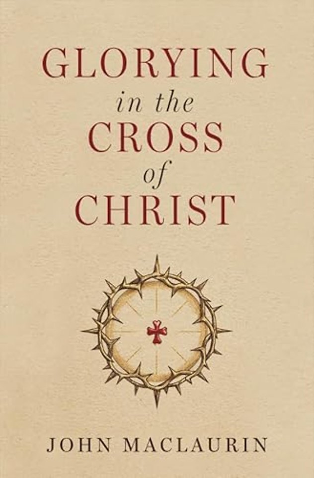 Glorying in the Cross of Christ