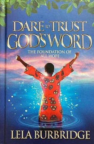 Dare to Trust God's Word
