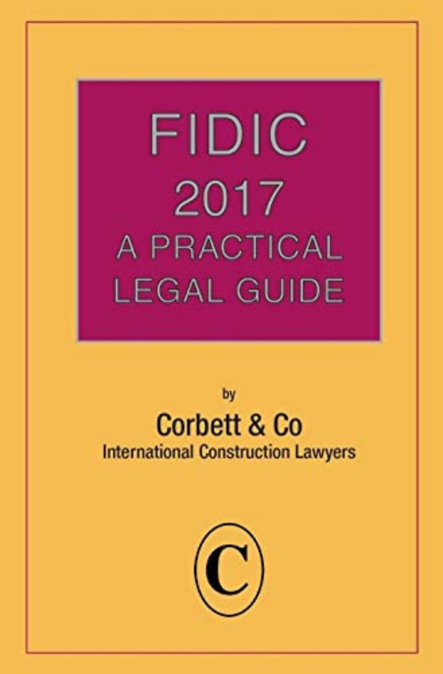FIDIC 2017: A Practical Legal Guide