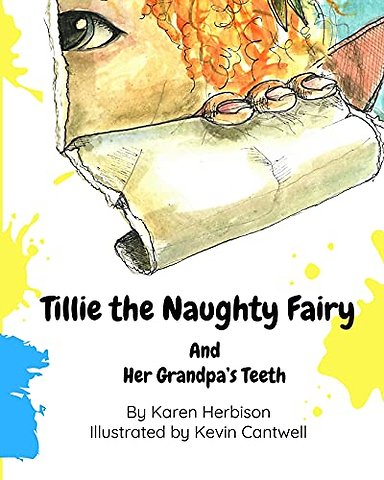 Tillie the Naughty Fairy and Grandpa's Teeth