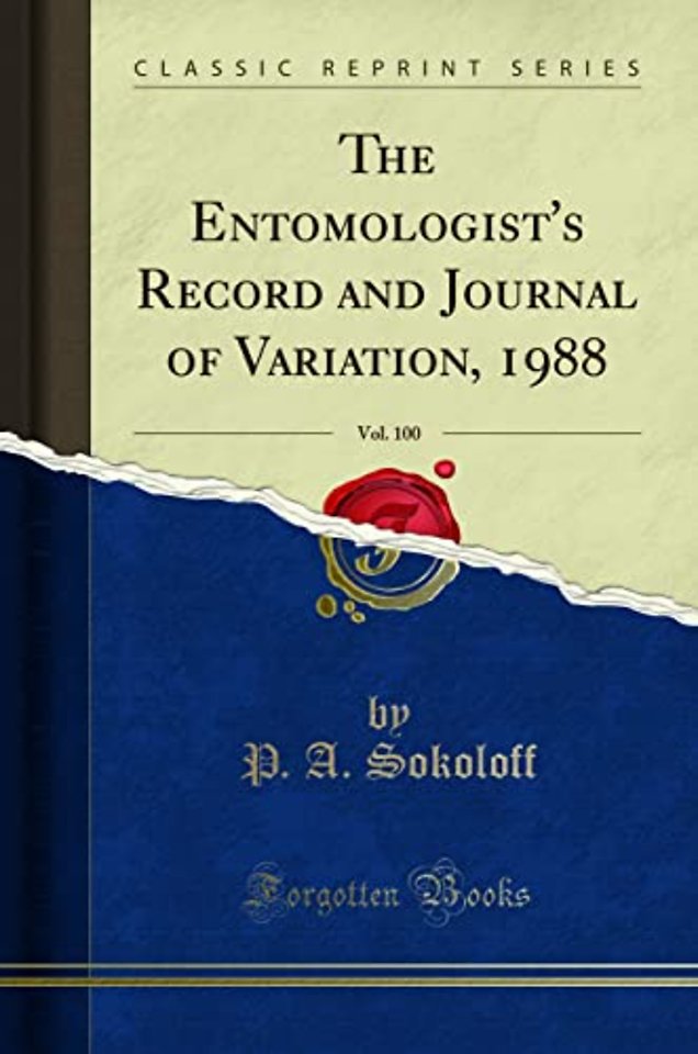 The Entomologist's Record and Journal of Variation, 1988, Vol. 100 (Classic Reprint)