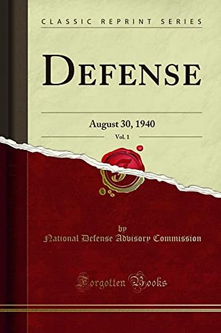 Defense, Vol. 1: August 30, 1940 (Classic Reprint)