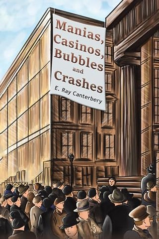 Manias, Casinos, Bubbles and Crashes