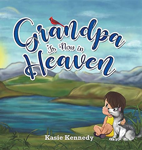 Grandpa Is Now in Heaven