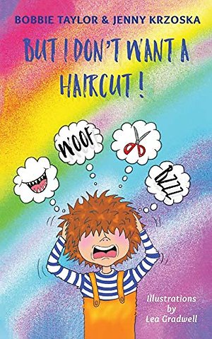 But I Don't Want a Haircut