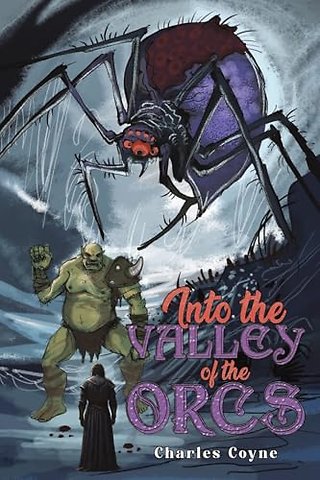 Into the Valley of the Orcs