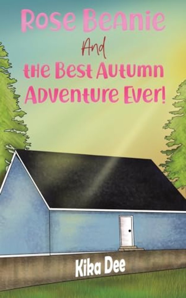 Rose Beanie and the Best Autumn Adventure Ever!