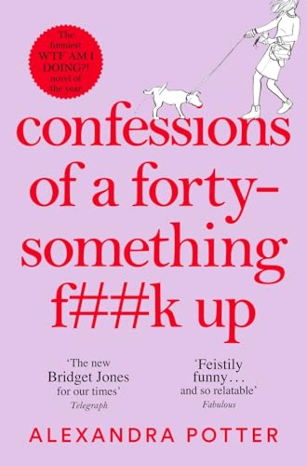 Confessions of a Forty-Something F**k Up