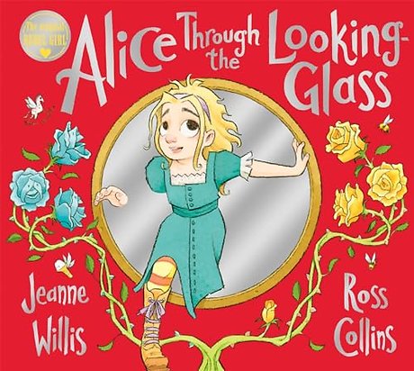 Alice Through the Looking-Glass