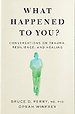 What Happened to You?
