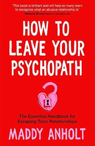 How to Leave Your Psychopath