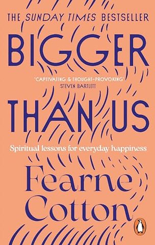 Bigger Than Us