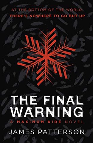 The Final Warning: A Maximum Ride Novel