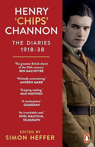 Henry ‘Chips’ Channon: The Diaries (Volume 1)