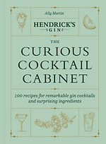 Hendrick’s Gin’s The Curious Cocktail Cabinet