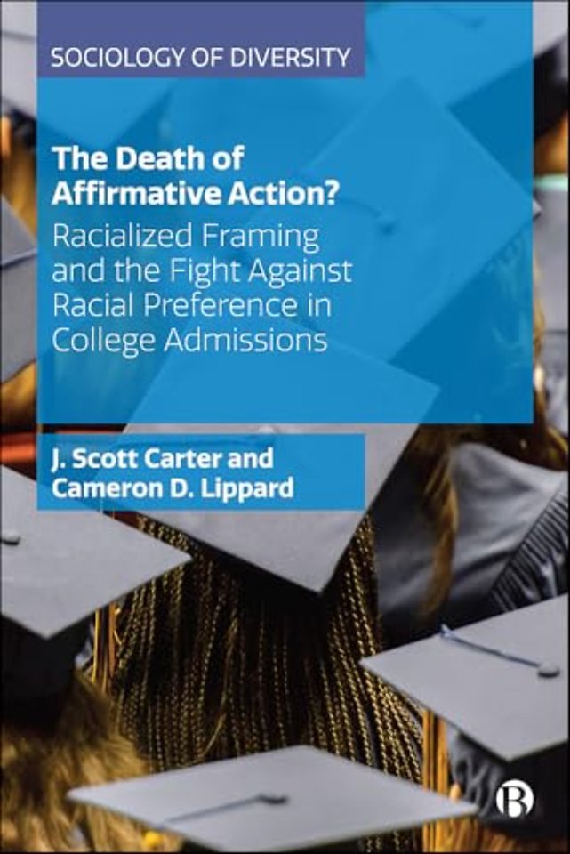 Death of Affirmative Action? – Racialized Framing and the Fight Against Racial Preference in College Admissions