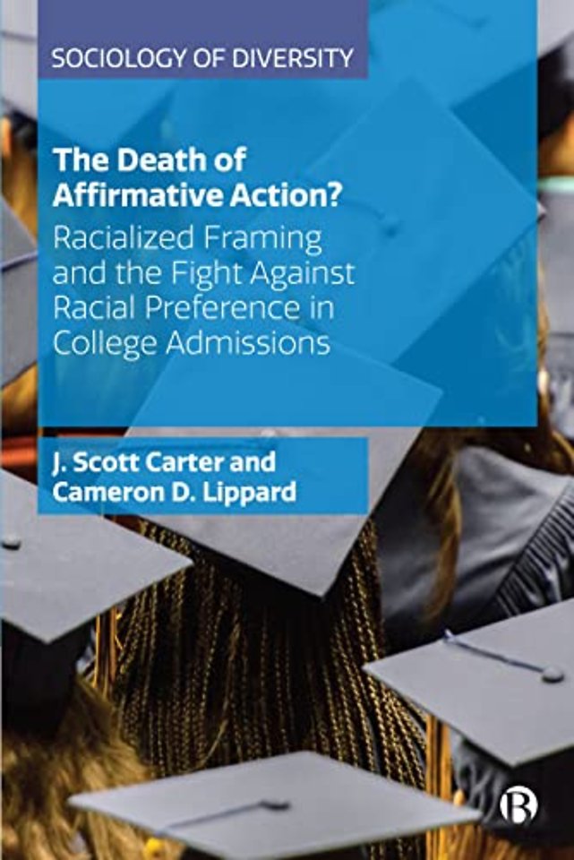 Death of Affirmative Action? – Racialized Framing and the Fight Against Racial Preference in College Admissions