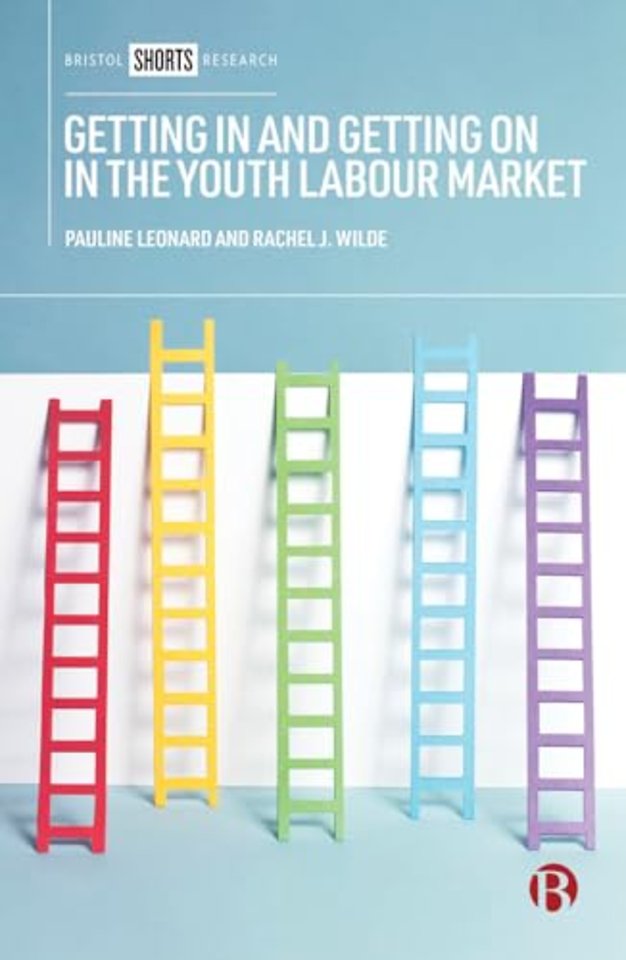 Getting In and Getting On in the Youth Labour Ma – Governing Young People′s Employability in Regional Context