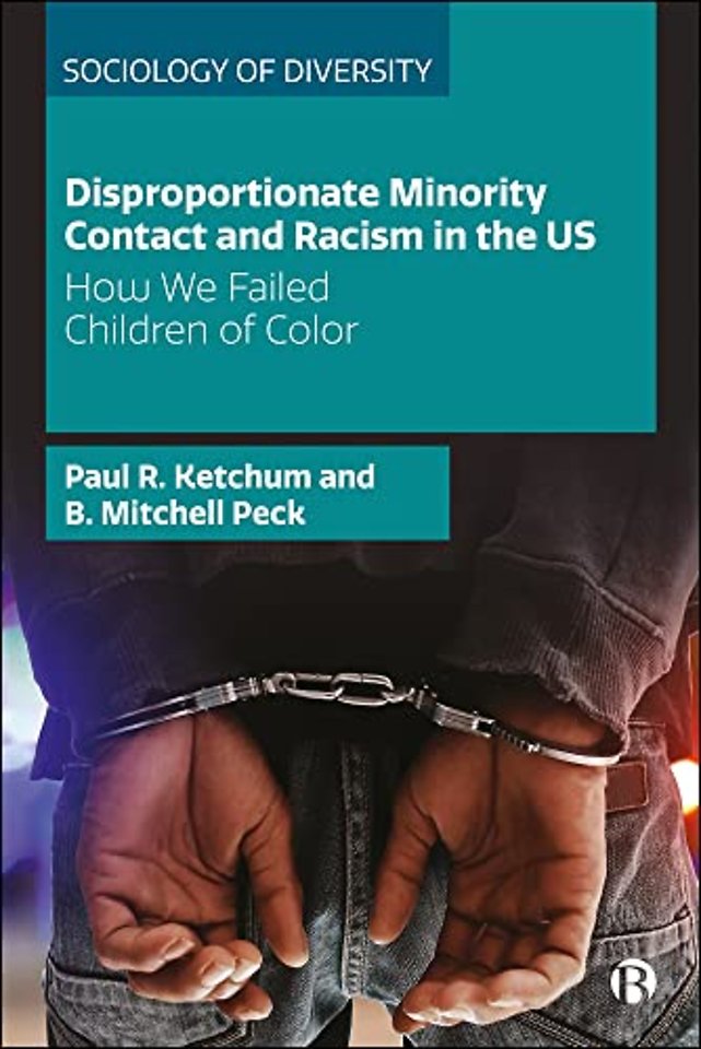 Disproportionate Minority Contact and Racism in – How We Failed Children of Color