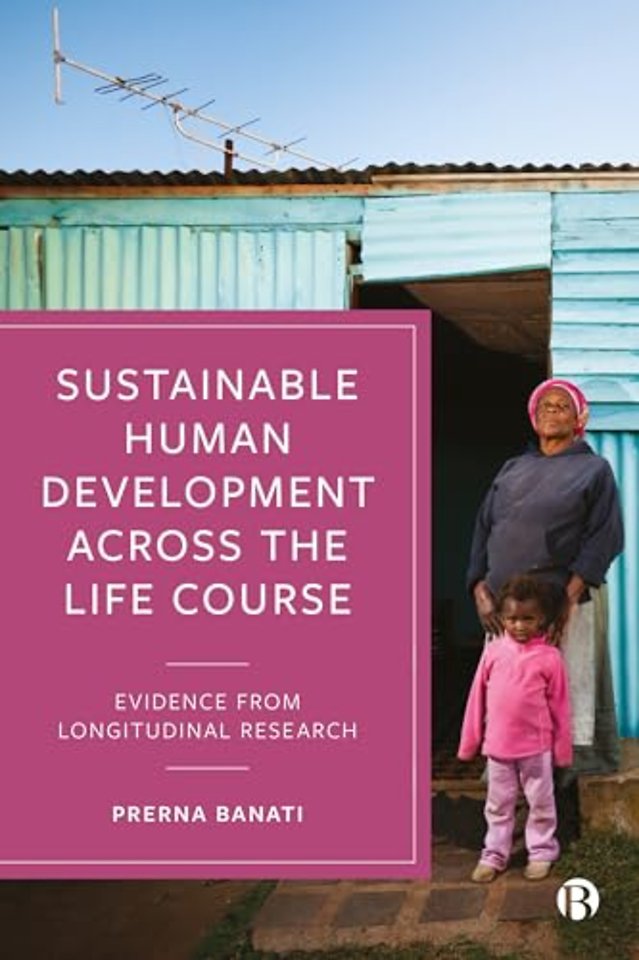Sustainable Human Development Across the Life Co – Evidence from Longitudinal Research