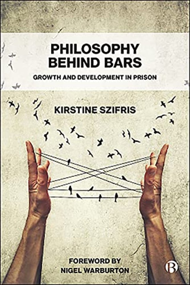 Philosophy Behind Bars – Growth and Development in Prison